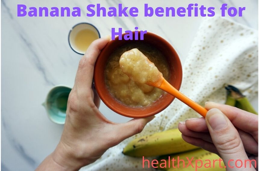 Banana Shake Benefits For Hair